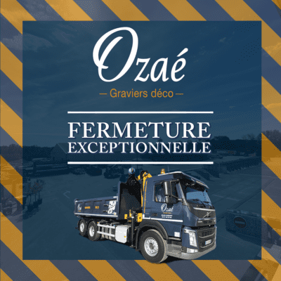 Ozae 4 Fermeture Exceptionnelle